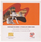 Portinari: O trabalho como tema  Mostra paralela à 26º Bienal de São Paulo. Texto: Israel Pedrosa. Espaço Cultural BM&F, 2004. 42 páginas.