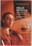Hélio Oiticica - A Asa Branca do Êxtase : Arte Brasileira 1967-1980; Gonzalo Aguilar. Editora Anfiteatro. 206 páginas. Formato 23x16cm.