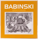 Babinski - Gravuras. Curadoria: Elizabeth Nasser. Caixa Cultural, Rio de Janeiro 2008. 27 páginas.