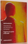 Newton Mesquita  Fragmentos de uma Poética do Mundo. Texto Jacob Klintowitz. Instituto Olga Kos, São Paulo, 2019. 160 páginas. Capa dura, sobrecapa. Textos em português e inglês.
