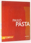 Paulo Pasta. Extenso texto crítico por Caru Duprat. Coleção Folha Grandes Pintores. 94 páginas. Capa dura.