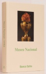 Museu Nacional da UFRJ. Pesquisa e texto histórico: Maria Paulo Van Biene, Maria José Veloso da Costa Santos. Instituto Cultural Safra. 360 páginas. Capa dura.