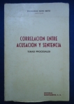 Direito - Correlacion entre acusacion y sentencia: Temas procesales (La tesis del articulo 733 de la ley de enjuiciamiento criminal) - Autor: Francisco Soto Nieto - Espanhol - Editora: Montecorvo - 1979 - Brochura, 252 pags, capa desbotada, capa, corte do livro e paginas amareladas levemente com manchas (Devido a ação do tempo e a qualidade do papel), obra sem riscos, formato do livro 16x24 cm.Francisco Soto Nieto é um prolífico autor e jurista espanhol, com vasta produção na área do direito penal e processual penal, bem como em temas de espiritualidade cristã. Suas publicações incluem obras técnicas sobre coautoria delitiva, delitos de contrabando, e correlação entre acusação e sentença,