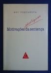 Direito - Motivações ideológicas da sentença - Autor: Rui Portanova - Português Br - Editora: Livraria do Advogado - 1992 - Brochura, 173 pags, capa,corte do livro e paginas amareladas, com dedicatória do autor ao Dr. Lia Pires, algumas paginas sublinhados e grifos, formato do livro 14x21 cm.**A obra analisa como a subjetividade e a formação ideológica de um juiz influenciam o ato de julgar, contrapondo visões jurídicas formais tradicionais a uma perspectiva crítica que questiona a neutralidade judicial.Ele argumenta que princípios jurídicos aparentemente neutros muitas vezes mantêm estruturas de dominação social e defende que os juízes reconheçam suas próprias motivações ideológicas para buscar uma lei mais justa e socialmente relevante