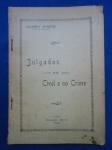 Direito - Julgados no civel e no crime - Autor: Darcy Pinto (Juiz de direito) - Português Br - Editora: Typographia Minerva - 1939 - Brochura, acabamento com grampos, 107 pags, capa e lombada com descascado, capa,corte do livro e paginas amareladas com manchas devido a ação do tempo e a qualidade do papel, obra sem riscos, formato do livro 16x23 cm.