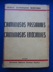 Direito - Criminosos passionaes, Criminosos emocionaes - Autor: Jorge Severiano Ribeiro - Português Br - Editora: Livraria Freitas Bastos - 1940 - Capa dura com sobre capa, 432 pags, sobre capa,corte do livro e paginas amareladas com manchas, com assinatura na folha de rosto, sobre capa com rasgo,algumas paginas com sublinhados e grifos, formato do livro 15x23 cm.**A obra discute a responsabilidade penal e a natureza dos crimes cometidos sob forte emoção. A obra aborda as complexas questões legais e médicas da época relacionadas aos crimes passionais. Discute como o sistema de justiça e a psiquiatria forense tratavam a (ir)responsabilidade penal de indivíduos que cometiam crimes sob intensa emoção, diferenciando o julgamento do juiz togado e do Tribunal do Júri. É uma referência em estudos históricos sobre a criminalidade passional no Brasil, sendo citado em diversas publicações acadêmicas sobre direito e história social.