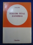 Direito - Derecho Penal económico - José León Pagano (h.) - Espanhol - Editora: Depalma - 1983 - Brochura, 240 pags, capa desbotada, capa,corte do livro e paginas amareladas, algumas paginas com anotações, sublinhados e grifos, formato do livro 16x23 cm.***Abrange tópicos como estafa com cheque, contrabando, proteção do consumidor e outros delitos econômicos na legislação argentina da época.