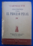 Direito - Lecciones sobre el proceso penal (Colección ciencia del proceso; 10) Vol.4 - Autor: Francesco Carnelutti (Trad. Santiago Sentís Melendo - Prólogo por Niceto Alcalá Zamora y Castillo) - Espanhol - Editora: EJEA - 1950 - Brochura,266 pags, capa desbotada, capa,corte do livro e paginas amareladas com manchas devido a ação do tempo e a qualidade do papel, lombada com descascado, corte do livro serrilhado, com anotação na folha de rosto, formato do livro 16x24 cm.***Carnelutti aborda a relação dialética entre crime e punição, definindo o processo como o conjunto de atos coordenados para aplicar o direito material a casos específicos.