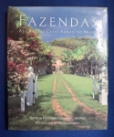 Livro - Fazendas as Grandes Casas Rurais do Brasil - Fernando Tasso Fragoso Pires - Edit. Abbeville Press - 1995 - Álbum Capa dura original, em bom estado, amarelado pela ação do tempo.