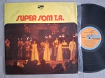 LP SUPER SOM T.A // GROOVE // CAPA CONFORME FOTOS // DISCO EM MUITO BOM ESTADO // PODE CONTER RISCOS QUE CAUSAM CHIADOS, RUÍDOS OU PULOS