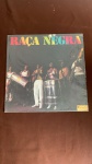 DISCO DE VINIL ,RAÇA NEGRA,CONSERVADO ,NAO NOS RESPONSBIZAMOS POR PEQUENO RISCO
