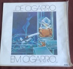 DISCO DE VINIL ,CIGARRO EM CIGARRODE ,CONSERVADO ,NAO NOS RESPONSBIZAMOS POR PEQUENO RISCO