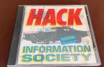 CD ,HACK INFORMATION SOCIETY,CONSERVADO ,NAO NOS RESPONSBIZAMOS POR PEQUENO RISCO
