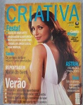 Revista Criativa  Dezembro de 2004 (Edição nº 188)  Capa Camila PitangaEspecial Festa & Réveillon: Guia completo de moda para o final de ano, do "shortinho chique" ao "longo casual", além de dicas de maquiagem glamourosa e cabelos marcantes.