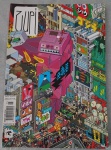 Zupi, edição nº 15, lançada em novembro de 2009. A arte da capa é uma ilustração em pixel art intitulada "Tokyo", criada pelo famoso grupo de artistas alemães eBoy. O coletivo, formado por Kai Vermehr, Steffen Sauerteig e Svend Smital, é pioneiro no uso de pixels como forma de arte contemporânea e é conhecido por suas representações isométricas complexas de grandes metrópoles, repletas de referências à cultura pop e aos
