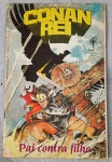 Gibi Conan Rei Nº 9 - "Pai Contra Filho" (Editora Abril, 1990)Raridade para colecionadores e fãs do Cimério! Esta edição histórica da série Conan Rei, publicada pela Editora Abril, apresenta a emocionante saga onde o Rei Conan enfrenta desafios que testam seus laços de sangue e sua coroa.