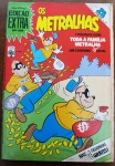 Edição Extra Nº 158 - Os Metralhas (Março 1985)Relíquia histórica da Editora Abril, lançada originalmente em março de 1985. Este exemplar é dedicado inteiramente aos Irmãos Metralha, trazendo aventuras clássicas de planos infalíveis e fugas mirabolantes.