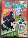 Revista Mickey Nº 374 - A Volta do Mancha Negra (1983)Relíquia histórica da Editora Abril, lançada originalmente em novembro de 1983. Este exemplar é o destaque do mês, trazendo o retorno triunfal do Mancha Negra em uma trama de suspense e ação que envolve o sequestro do Coronel Cintra.
