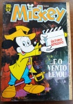 Revista Mickey Nº 390 - "...E o Vento Levou" (Março 1985)Relíquia histórica da Editora Abril, este exemplar é o marco final da épica paródia Disney do filme Gone with the Wind. Com o Mickey encarnando o papel de "Rhett Butler", esta edição é fundamental para quem deseja completar esta trilogia de luxo dos quadrinhos nacionais.