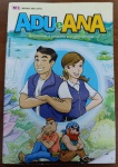 Revista Educativa Adu e Ana Nº 1 - "Encarando a Pirataria e o Contrabando" (2009)Raridade para colecionadores de quadrinhos institucionais e materiais de educação fiscal! Esta é a primeira edição da série protagonizada pelos personagens Adu (referência a Aduana) e Ana (referência a Analista), criada para conscientizar jovens sobre os impactos da pirataria e do contrabando no Brasil.