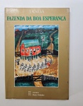 Livro Fazenda da Boa Esperança, José Antonio da Silva, com dedicatória à caneta de Graciete Borges, com pontos de acidez