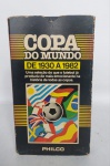Conservada Fita VHS  -  COPA DO MUNDO DE 1930 A 1982  -  PHILCO. Conforme fotos.
