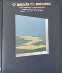 Livro- O MUNDO da NATUREZA !! Edição da Abril Livros !! ano de 1993 !! O arado e a Cruz !! + a Expansão e o Intercambio !! + a Viagem dos Nomades !! capa almofadada em cor azul marinho, com 176 paginas com muitas ilustrações !! acervo de colecionador !!