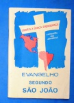  Colecionismo- Envangelico  segundo São João !! Publicação Igreja Batista !! decada de 1960 !! trechos da Biblia !! 62 paginas !!! 