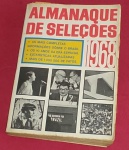 Livro - Almanaque de Seleções !! ano de 1968 !! Ano muito Marcante !! Economia !! , História !! Ciencia !! , Esportes Etc... mais de 1.000.000 ( 1 mILHÃO DE FATOS )) O MUNDO INTEIRO !!