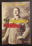 Livro - Militaria !! O Pianista de Hitler !! 418 pag. !! capa brochura !! , editora Olympio edição do ano de 2004 !! mais de 20 nos !! acervo de colecionador !! Uma pessoa de elo para chegar até Hitler !!