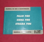Colecionismo- Manual de Uso e manutenção do FIAT Palio Fire, Siena Fire e Strada Fire !! Modelo ano 2006 !! perfeito estado !!