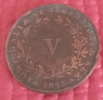 Moeda - Portugal   Tempo do Imperio !! material bronze !! ano de 1875 !! valor de V Réis !! valor inicial abaixo de catalogo  !!