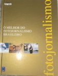 Livro - O Foto-jornalismo !! Capa dura , Edição do ano 2010 !! totalmente ilustrado, com fotos originais em cor e preto e branco !!  , Editora EUROPA , com 199 paginas , livro em perfeito estado !! acervo de colecionador !!