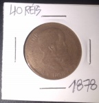 Moeda - Brasil !! valor de 40 reis Tempo do Imperio !! data de 1878 !! data dificil de aparecer!! material bronze !! data legivel . valor de mercado mais de 100,00 reais !!