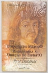 Livro RENÉ DESCARTES - Discurso do Método - Volume 45 da Coleção Martin Claret A Obra Prima de Cada Autor 18cm x 12cm Lacrado