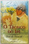 Livro JOSÉ DE ALENCAR - O Tronco do Ipê - Volume 216 da Coleção Martin Claret A Obra Prima de Cada Autor 18cm x 12cm Lacrado