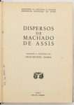 Livro: MASSA, Jean-Michel. `Dispersos de Machado de Assis`. Rio de Janeiro: INL, 1965; 571p. Enc.