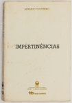 Livro: COUTINHO, Afrânio. `Impertinências`, 1ª edição autografada. Rio de Janeiro: Tempo Brasileiro, 1990; 243p. Broch. Dedicatória do autor.
