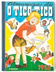 O Almanaque do TICO TICO. 1952. O Malho. Capa Miguelim. Fartamente ilustrado a cores. Marcas do tempo. 140pp. 
