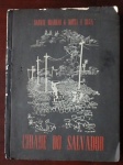 Livro Cidade do Salvador - Darwin Brandão e Motta e Silva 1958. apresenta perdas na capa, com 236 páginas. Med. 20cm x 27cm. No estado.