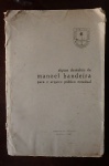 Coleção de Alguns Desenhos de Manoel Bandeira para o arquivo público estadual editado pela imprensa oficial de recife em 1967 com 30 (trinta) pranchas.