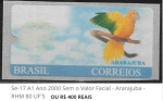 ARARAJUBA COM VARIANTE CATALOGADA SEM O VALOR DO FACIL NA LEGENDA RHM Se-17 A1 Ano 2000 - RHM 80 UF'S OU R$ 400 REAIS