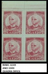 BRASIL QUADRA DE SELO ESCASSA RHM C 0249 ANO 1949  - SELOS EM ESTADO MINT DE CONSERVAÇÃO!