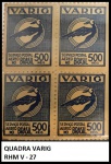 VARIG - QUADRA DO SELO RHM V - 27 EM ESTADO MINT DE CONSERVAÇÃO