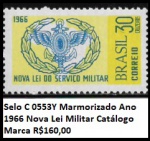 Selo C 0553Y Marmorizado Ano 1966 Nova Lei Militar Catálogo Marca R$160,00 - SELO EM ESTADO MINT DE CONSERVAÇÃO
