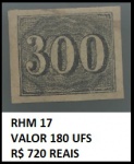 IMPÉRIO - SELO VERTICAL DE 300 RÉIS COM MARGENS PERFEITAS -VALOR 180 UFS OU R$ 720 REAIS SELO EM EXCELENTE ESTADO DE CONSERVAÇÃO