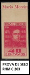 PROVA DE SELO ESCASSA RHM C 203  -  EM ESTADO BELISSIMO DE CONSERVAÇÃO CONFORME A FOTO EXIBIDA