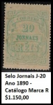 BRASIL SELO JORNAL RHM J -20 DO ANO 1890 - VALOR CAT -  R$1.150,00  SELO   EM ESTADO MINT DE CONSERVAÇÃO