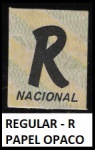 SELO REGULAR - R - NACIONAL PAPEL OPACO VALOR DE CAT R$ 100 -  EM ESTADO BELISSIMO DE CONSERVAÇÃO CONFORME A FOTO EXIBIDA