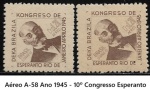 BRASIL PAR DE SELOS AÉREOS RHM  A-58 Ano 1945 - 10º Congresso Esperanto - ESTADO DE CONSERVAÇÃO CONFORME A FOTO EXIBIDA NUNCA CIRCULADO BÉLISSIMO PAR  !!R
